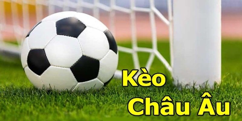 Hướng dẫn đọc kèo và cược kèo châu Âu cho bet thủ